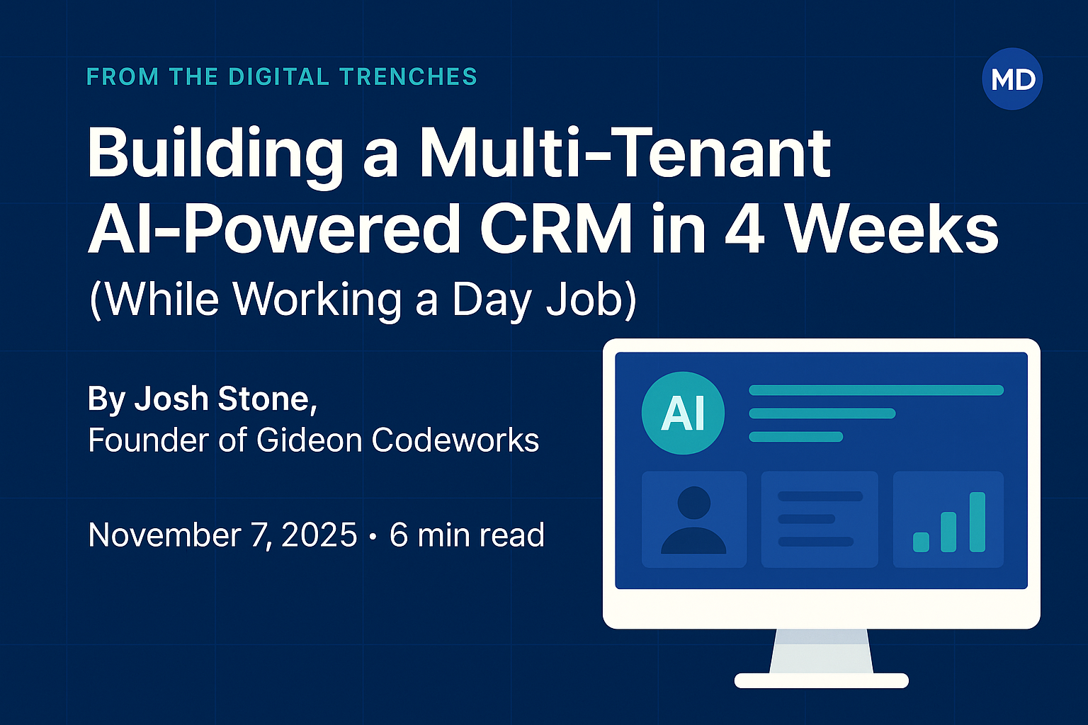 Hero image for Gideon Codeworks blog post on building a multi-tenant AI-powered CRM.